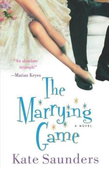 The Marrying Game: A Novel