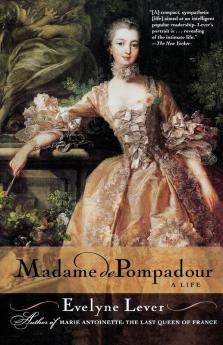 Madame de Pompadour: A Life