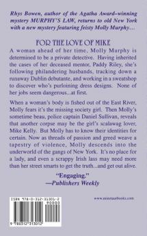 For the Love of Mike: A Molly Murphy Mystery