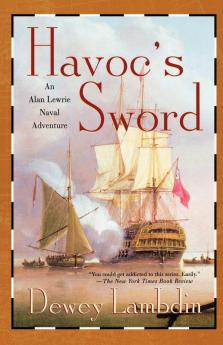 Havoc's Sword: An Alan Lewrie Naval Adventure: 11 (Alan Lewrie Naval Adventures 11)