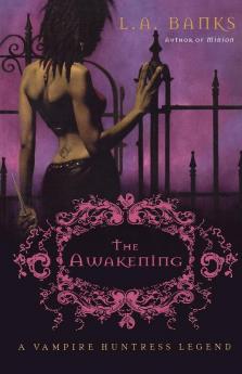 The Awakening: A Vampire Huntress Legend: 2 (Vampire Huntress Legends 2)