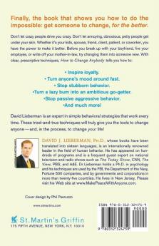 How to Change Anybody: Proven Techniques to Reshape Anyone's Attitude Behavior Feelings or Beliefs