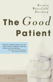 The Good Patient: A Novel