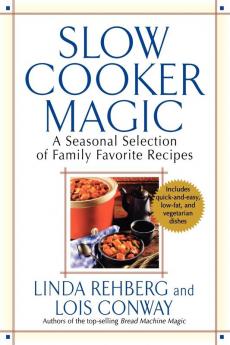 Slow Cooker Magic: A Seasonal Selection of Family Favorite Recipes