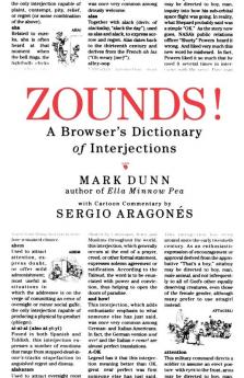 ZOUNDS!: A Browser's Dictionary of Interjections