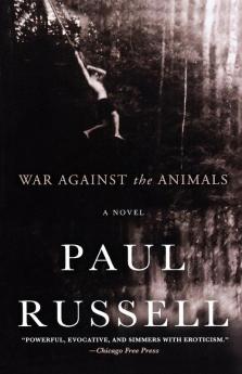 War Against the Animals: A Novel