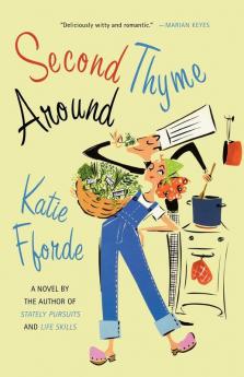 Second Thyme Around: A Novel