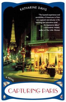 Capturing Paris: A Novel