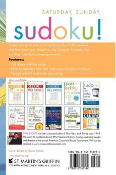 Will Shortz Presents Sudoku for the Weekend: 100 Wordless Crossword Puzzles