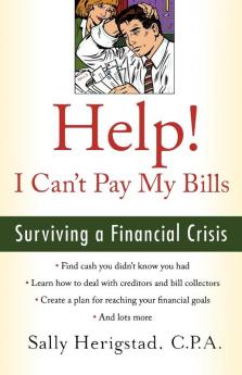 Help! I Can't Pay My Bills: Surviving a Financial Crisis