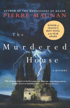 The Murdered House: A Mystery: 1 (Séraphin Monge Mysteries 1)