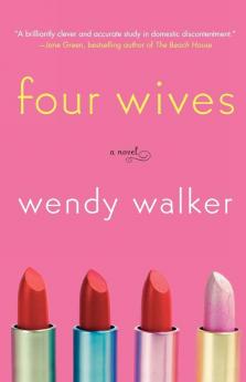 Four Wives: A Novel