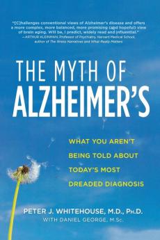 The Myth of Alzheimer's