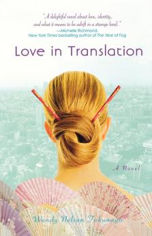 Love in Translation: A Novel