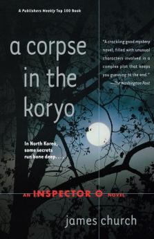 A Corpse in the Koryo: An Inspector O Novel (Inspector O Novels)