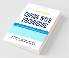 Coping with Prednisone Revised and Updated