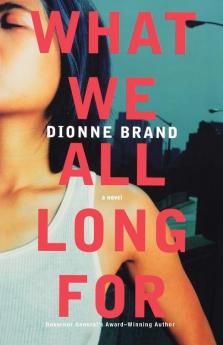 What We All Long For: A Novel