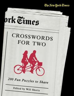 The New York Times Crosswords for Two: 200 Fun Puzzles to Share (New York Times Crossword Book)