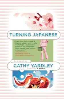 Turning Japanese: A Novel