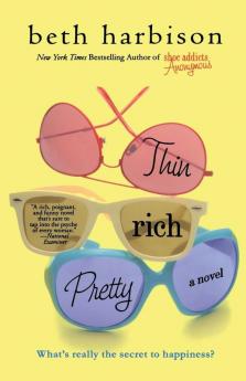Thin Rich Pretty: A Novel