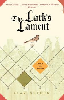 The Lark's Lament: A Fools' Guild Mystery: 6 (Fools' Guild Mysteries 6)