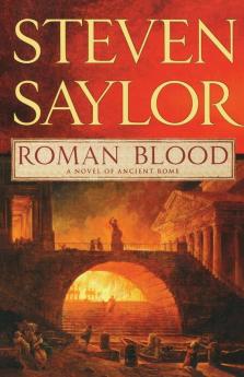 Roman Blood: A Novel of Ancient Rome: 1 (Novels of Ancient Rome 1)