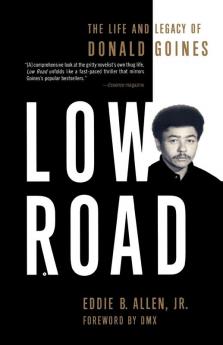 Low Road: The Life and Legacy of Donald Goines