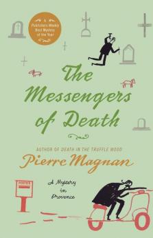 The Messengers of Death: A Mystery in Provence: 2 (Commissaire Laviolette Mystery 2)