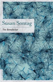 The Benefactor: A Novel