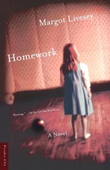 Homework: A Novel