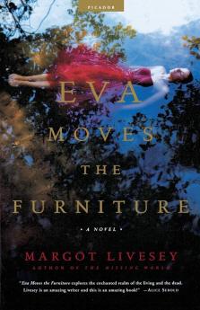 Eva Moves the Furniture: A Novel (Recent Picador Highlights)