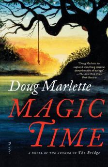 Magic Time: A Novel