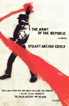 The Army of the Republic: A Novel