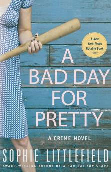 A Bad Day for Pretty: A Crime Novel: 2 (Stella Hardesty Crime Novels 2)