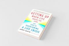 Getting Up When Life Knocks You Down