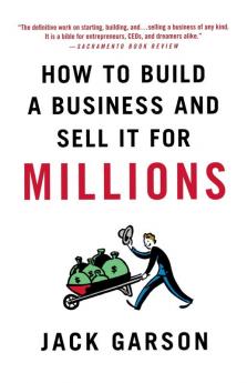 How to Build a Business and Sell it for Millions: The Essential Moves for Every Small Business