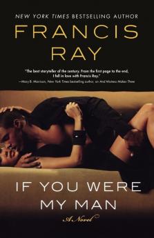 If You Were My Man: A Novel: 6 (Invincible Women Series 6)