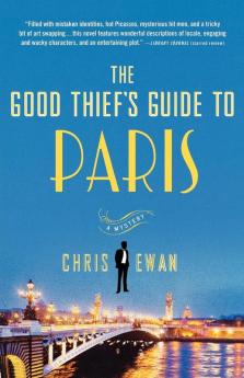 The Good Thief's Guide to Paris: A Mystery (Good Thief's Guide 2)