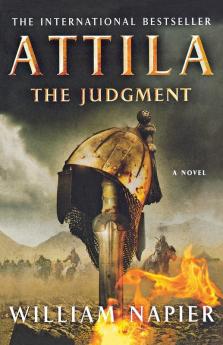 Attila: The Judgment: A Novel: 3 (Attila Series 3)