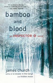 Bamboo and Blood: An Inspector O Novel: 3 (Inspector O Novels 3)