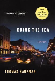 Drink the Tea: A Mystery (Willis Gidney Mysteries)