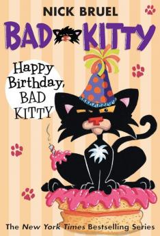 Happy Birthday Bad Kitty (paperback black-and-white edition)