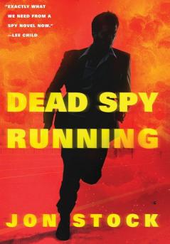 Dead Spy Running: A Daniel Marchant Thriller: 1