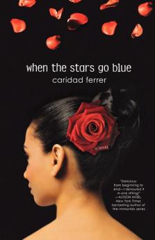 When the Stars Go Blue: A Novel