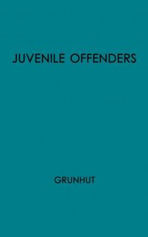 Juvenile Offenders Before the Courts