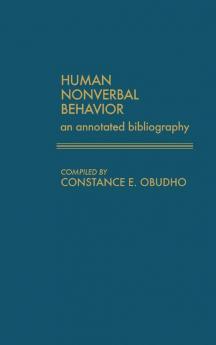 Human Nonverbal Behavior: An Annotated Bibliography