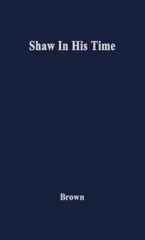 Shaw in His Time