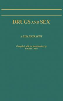 Drugs and Sex: A Bibliography