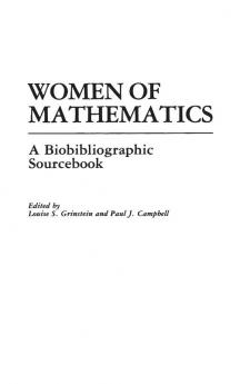 Women of Mathematics: A Bio-Bibliographic Sourcebook