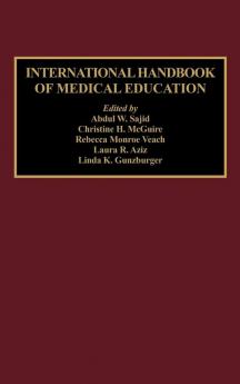 International Handbook of Medical Education